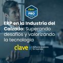 ERP en la Industria del Calzado: Superando Desafíos y Valorizando la Tecnología