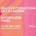 El Salon Internacional de la Lingerie e Interfilière Paris ofrecen la oferta de más de 600 marcas internacionales