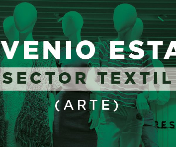 Estas son las propuestas de Fetico para el Convenio Estatal de Grandes Marcas Comercio Textil y Calzado