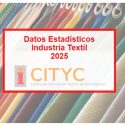 El CITYC publica las estadísticas del sector Textil 2025: la industria española en cifras
