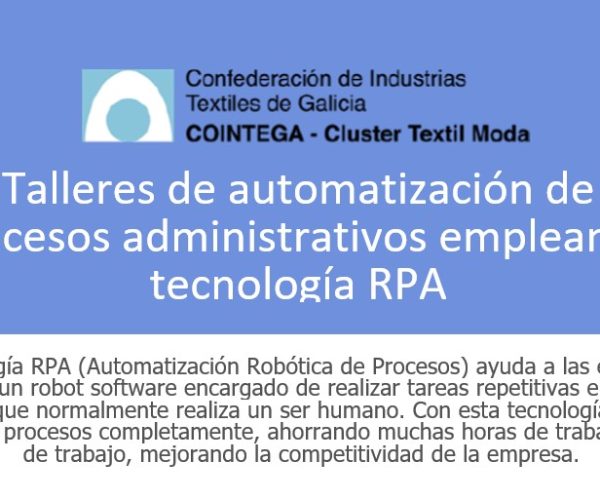 La Confederación de Industrias Textiles de Galicia (Cointega) presenta este viernes la tecnología de talleres RPA