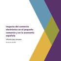 El comercio electrónico minorista aporta 8.500 millones de euros al PIB español y crea 283.000 empleos