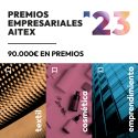 AITEX repartirá 90.000€ esta V edición de Premios Empresariales AITEX, que incluirá su tradicional premio al textil