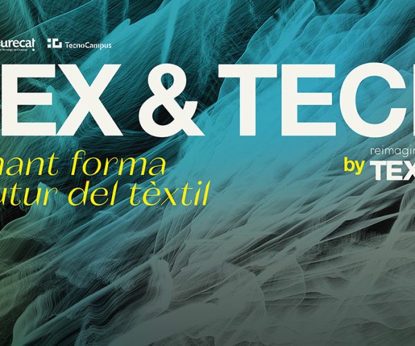 TEX & TECH 2024 by Reimagine Textile, la jornada de innovación del sector textil catalán