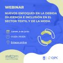 ASECOM y CIEC organizan este jueves el nuevo webinar 'Nuevos enfoques en la debida diligencia e inclusión en el sector textil y de la moda'